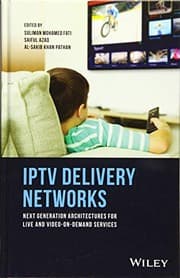 IPTV Delivery Networks