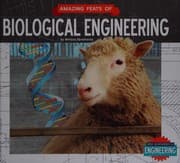 Amazing feats of biological engineering