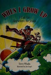 When I grow up, I can go anywhere for Jesus