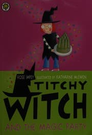 Titchy Witch and the Magic Party (Titchy Witch)