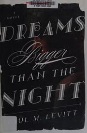 Dreams Bigger Than the Night