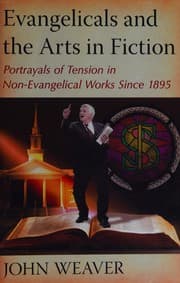 Evangelicals and the Arts in Fiction