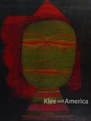 Klee and America. Exhibition, Neue Galerie New York, March 10 - May 22, 2006