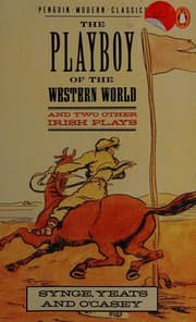 The playboy of the western world and two other Irish plays