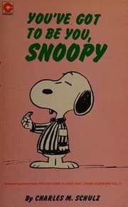 You've Got to be You, Snoopy