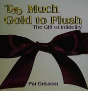 Too much gold to flush