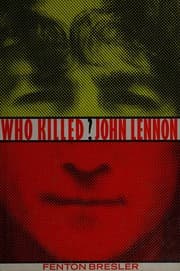 Who killed John Lennon?