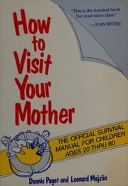 How to visit your mother