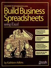 Build Business Spreadsheets Using Excel