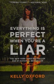 Everything is perfect when you're a liar