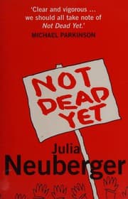 Not Dead Yet