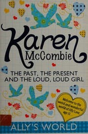 The past, the present and the loud, loud girl
