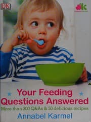 Your feeding questions answered