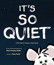 It's So Quiet