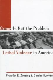 Crime is not the problem