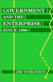 Government and the enterprise since 1900
