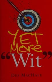 Yet more wit