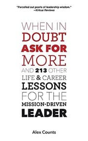 When in Doubt, Ask for More