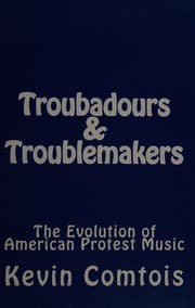 Troubadours & troublemakers