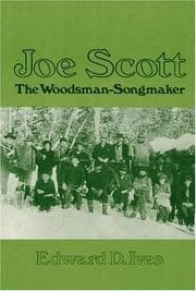 Joe Scott, the woodsman-songmaker
