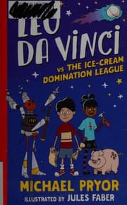 Leo Da Vinci vs the Ice-Cream Domination League