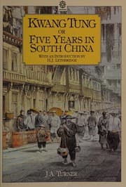 Kwang Tung, or, Five years in South China