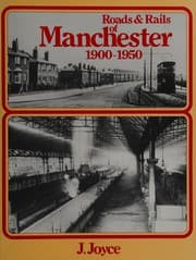 Roads & rails of Manchester 1900-1950