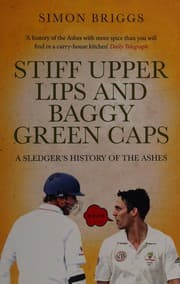 Stiff Upper Lips and Baggy Green Caps
