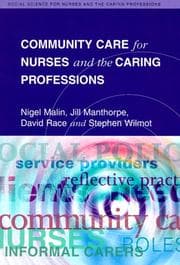 Community care for nurses and the caring professions