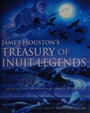James Houston's Treasury of Inuit legends