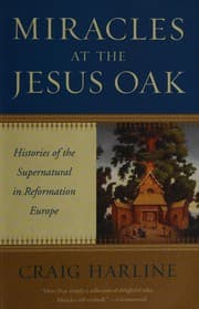 Miracles at the Jesus Oak
