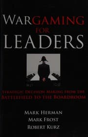 Wargaming for leaders