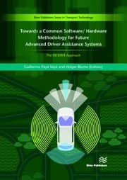Towards a Common Software/Hardware Methodology for Future Advanced Driver Assistance Systems