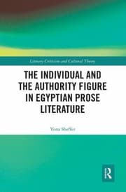 Individual and the Authority Figure in Egyptian Prose Literature