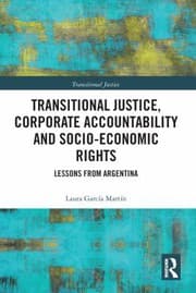 Transitional Justice Corporate Accountability and Socio-Economic Rights