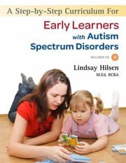 A step-by-step curriculum for early learners with autism spectrum disorders