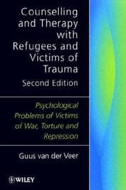 Counselling and therapy with refugees and victims of trauma