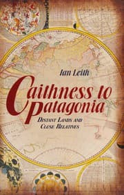Caithness to Patagonia