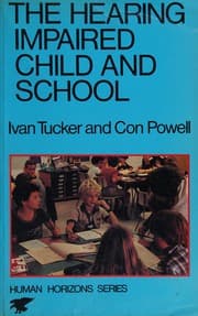 The hearing impaired child and school