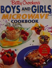Betty Crocker's boys' and girls' microwave cookbook