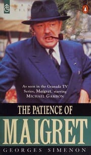 La patience de Maigret