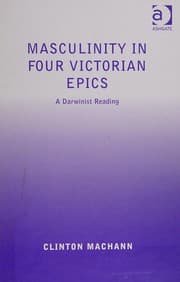Masculinity in four Victorian epics