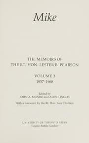 Mike : The Memoirs of the Rt. Hon. Lester B. Pearson, Volume Three