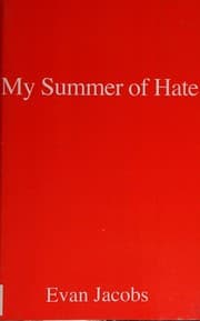 My summer of hate