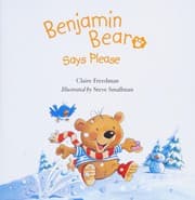 Benjamin Bear Says Please