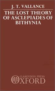 The lost theory of Asclepiades of Bithynia