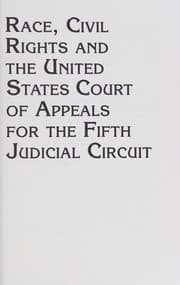 Race, civil rights, and the United States Court of Appeals for the Fifth Judicial Circuit