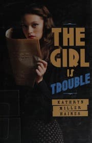 The girl is trouble