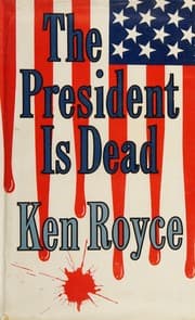 The president is dead