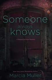 Someone always knows
